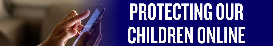 Protecting Our Children Online